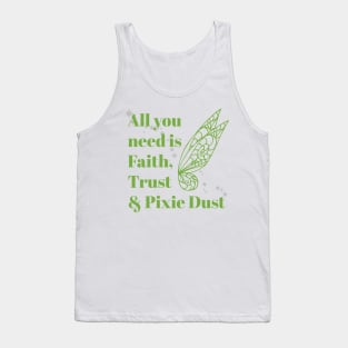 Faith, Trust & Pixie Dust Tank Top